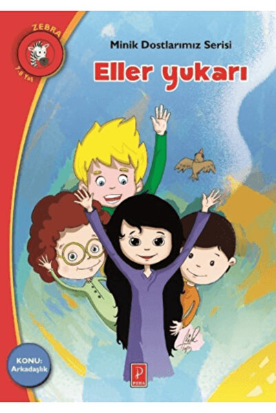 Pena Yayınları Eller Yukarı - Minik Dostlarımız Serisi 3