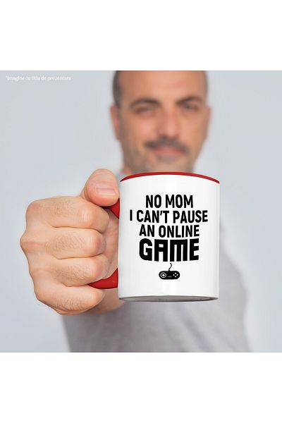 StoryGift Romania Mug with the text "No, Mom, I can't pause an online game" with Red Handle, Cu Man, STG.