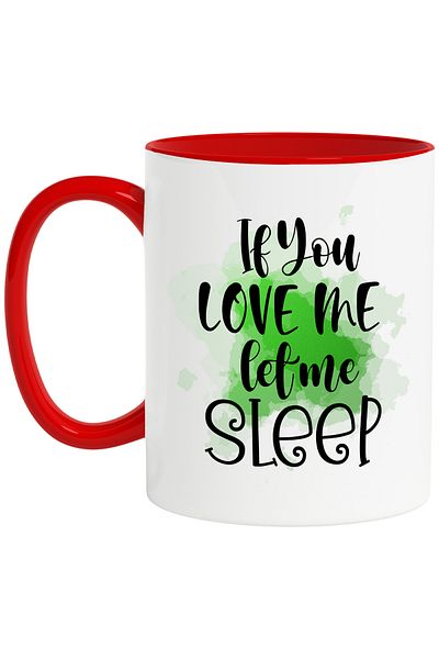 StoryGift Romania Mug with the message "If you love me, let me sleep", illustration, funny, laugh, comic, With ,STG