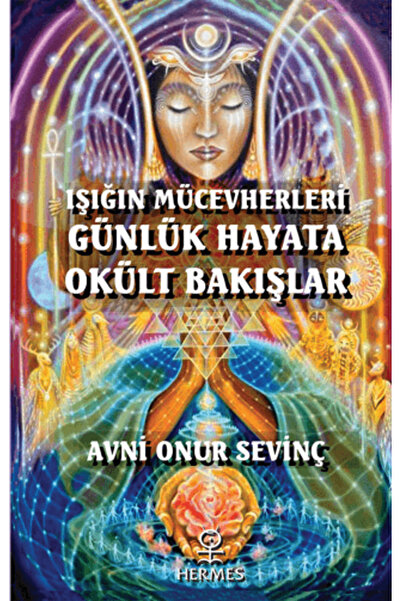 Hermes Yayınları Işığın Mücevherleri - Günlük Hayata Okült Bakışlar