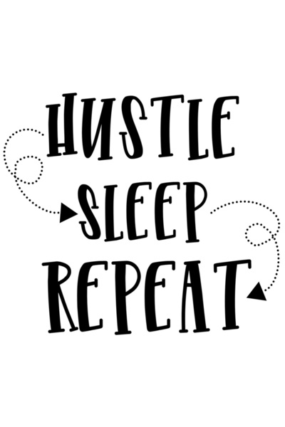 StoryGift Romania Sticker Adeziv 90CM Exterior cu textul in engleza "Hustle, sleep, repeat" - munceste dormi rep