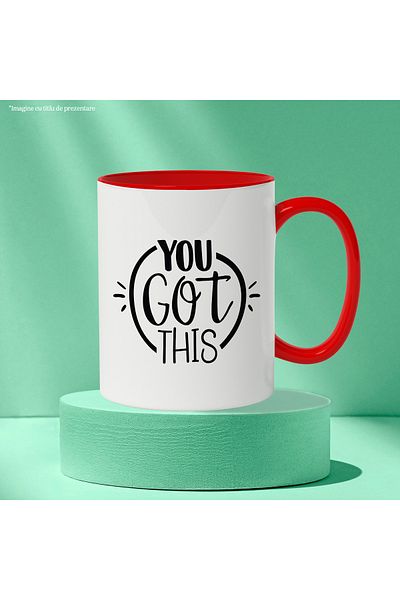 StoryGift Romania Mug with the text "You got this" - you can handle this, you will solve the problem with Mane, Cu,STG.