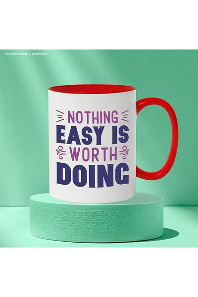 StoryGift Romania Mug with a message that urges you not to invest time in easy things with Mane, Cu, STG.