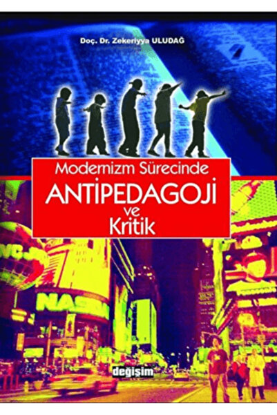 Değişim Yayınları Modernizm Sürecinde Antipedagoji ve Kritik