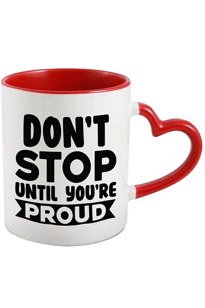StoryGift Romania Mug with a message that urges you not to stop until you are proud of Mane, Cu, STG.