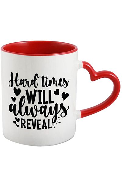 StoryGift Romania Mug with hearts and the text "Hard times will always reveal" - power with Man, With, STG