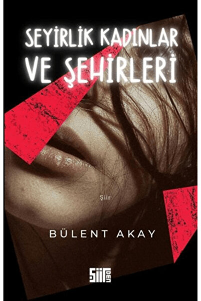Şiirden Yayıncılık Seyirlik Kadınlar ve Şehirleri