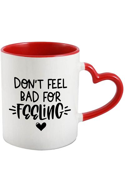 StoryGift Romania Mug with heart and the text "Don't feel bad because you have feelings" with Heart Handle, With, STG