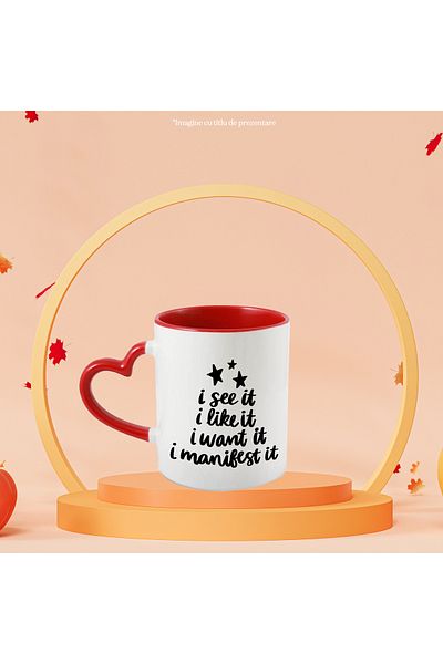 StoryGift Romania Cana Cu Stelute Si Cu Mesajul In Engleza "i See It, I Like It, I Want It, I Mani, Cu ,stg