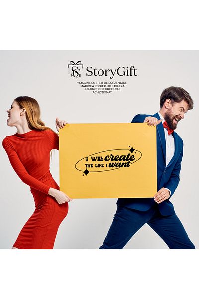 StoryGift Romania Sticker Eticheta 40CM Exterior cu textul "I will create the life I want" - voi crea viata pe c