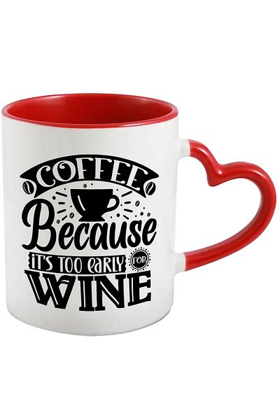StoryGift Romania Cana Cu Mesajul "coffee, Because It's Too Early For Wine" - Cafea, Pentru Ca E P, Cu ,stg