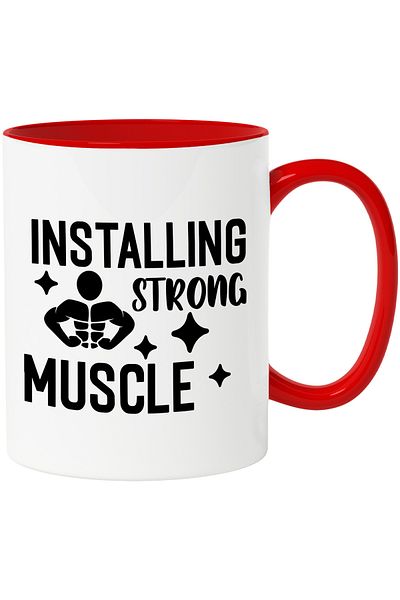 StoryGift Romania Mug with the text "Installing strong muscle" - install strong muscle with Handle, With, STG