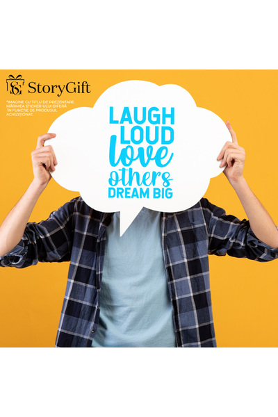 StoryGift Romania Sticker Autocolant 30CM Exterior cu mesaj care te indeamna sa razi tare, sa iubesti lumea si s