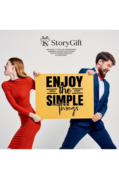 StoryGift Romania Sticker Exterior cu un text motivational in limba engleza "Enjoy the simple things" - bucu