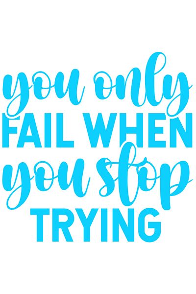 StoryGift Romania Sticker Autocolant 70CM Exterior cu mesaj motivational "You only fail when you stop trying" -