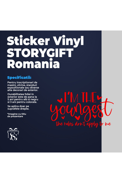 StoryGift Romania Adhesive Sticker 90CM Exterior with hearts and the text "I'm the youngest, the rules don't apply to me"