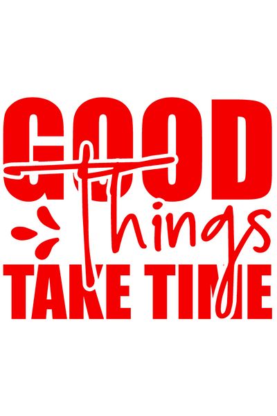 StoryGift Romania Sticker Autocolant 30CM Exterior cu mesaj motivational in engleza "Good things take time" - lu