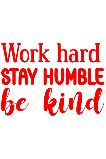 StoryGift Romania Sticker Exterior cu textul in engleza "Work hard, stay humb...