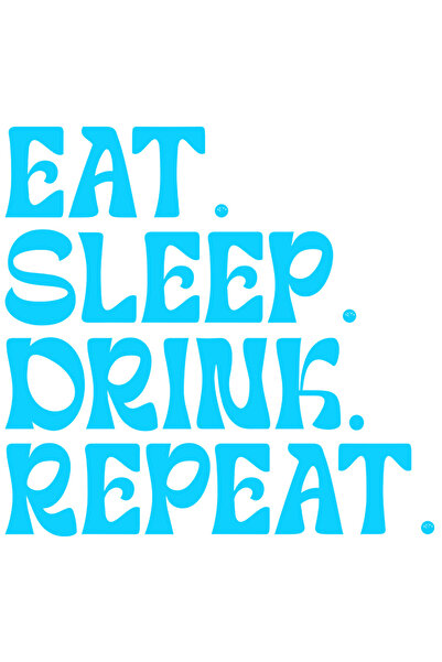 StoryGift Romania Sticker Exterior cu textul "Eat. Sleep. Drink. Repeat." - mananca dormi bea repeta , Vinyl