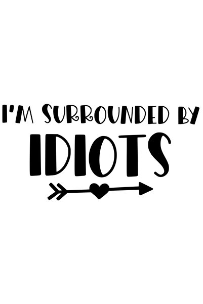 StoryGift Romania Sticker Autocolant 70CM Exterior cu mesajul "I'm surrounded...