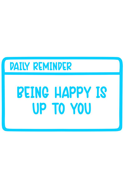 StoryGift Romania Sticker Eticheta 50CM Exterior cu mesajul in engleza "Being happy is up to you" - depinde de t