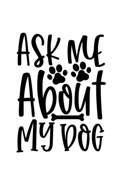 StoryGift Romania Sticker Autocolant 30CM Exterior cu textul in engleza "Ask me about my dog" - intreaba-ma desp