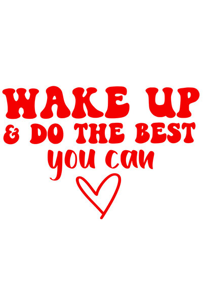 StoryGift Romania Sticker Autocolant 30CM Exterior cu inimioara si textul "wake up & do the best you can" - trez