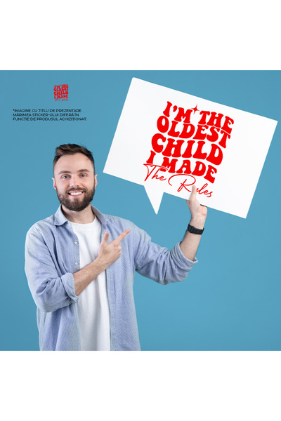 StoryGift Romania Adhesive Sticker 90CM Exterior with the message "I'm the oldest child, I made the rules" - I am the oldest