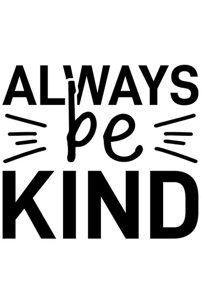 StoryGift Romania Sticker Autocolant 30CM Exterior cu mesaj motivational in engleza "Always be kind" - fii bun i