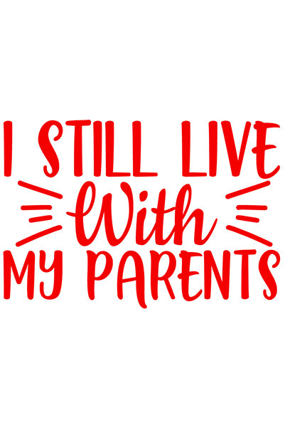 StoryGift Romania Sticker Autocolant 30CM Exterior cu mesajul "i still live with my parents" - inca locuiesc cu