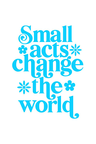 StoryGift Romania Sticker Autocolant 30CM Exterior cu mesajul "Small acts change the world" - faptele marunte sc