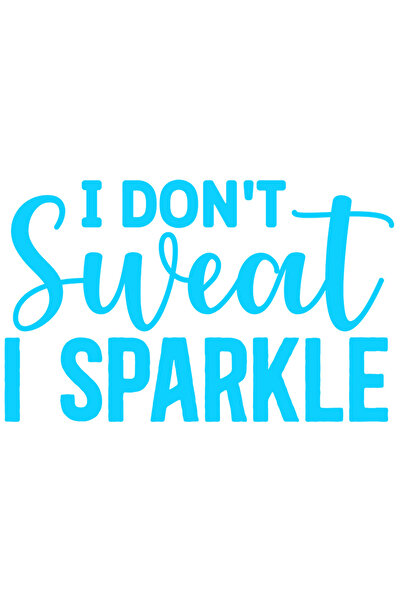 StoryGift Romania Sticker Exterior pentru cei care fac efort fizic cu mesajul "I don't sweat, I sparkle" - n