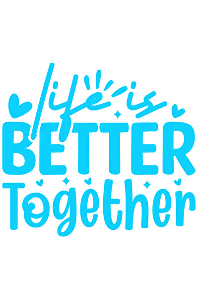 StoryGift Romania Sticker Exterior cu inimioare si textul in engleza "Life is better together" - viata e mai