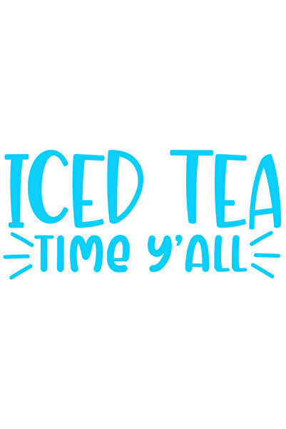 StoryGift Romania Sticker Exterior cu mesajul in limba engleza "Iced tea, time y'all" - ceai rece cu gheata