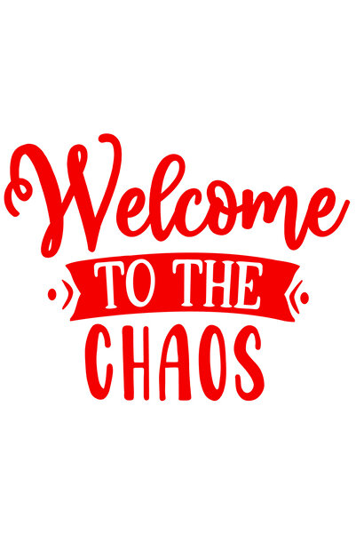 StoryGift Romania Sticker Eticheta 40CM Exterior cu mesajul de bun-venit "Welcome to the chaos" - bun-venit in h