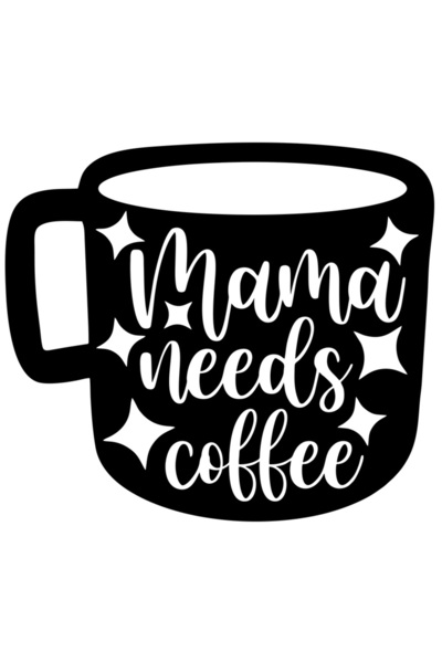 StoryGift Romania Sticker Exterior cu mesajul in engleza "Mama needs coffee" ...