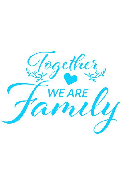 StoryGift Romania Sticker Eticheta 40CM Exterior cu mesajul in limba engleza "Together we are family" - impreuna