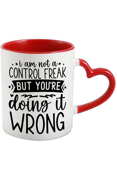 StoryGift Romania Mug with the message "I'm not a control freak, but you're doing this wrong" , With ,STG .