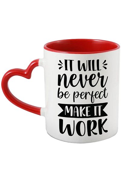 StoryGift Romania Mug with motivational message in English "It will never be perfect, make it w, Cu,STG .