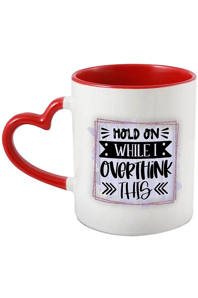 StoryGift Romania Mug with the message "Hold on while I overthink this", illustration, funny, laugh, com, With ,STG.