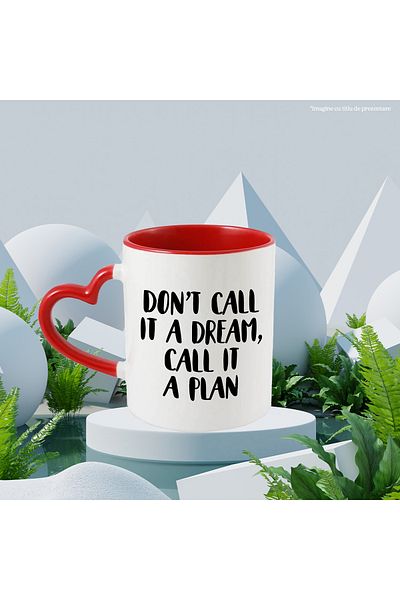 StoryGift Romania Mug with the text "Don't call it a dream, call it a plan" - ambition objectives with Man, With, STG