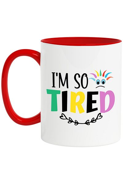 StoryGift Romania Mug with the text in English "I'm so tired" - I'm so tired sad exhaustion with, With, STG.