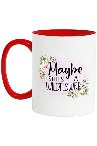 StoryGift Romania Mug with the message "Maybe she's a wildflower", illustration, motivational, maybe she is, With ,STG.