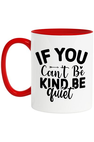 StoryGift Romania Mug with the message "If you can't be kind, be quiet" - if you can't be kind, be quiet, With ,STG