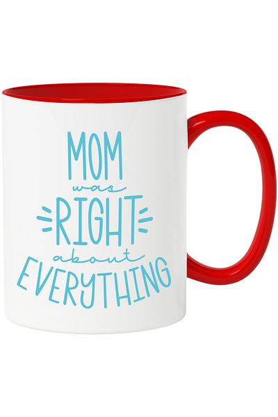 StoryGift Romania Mug with Message in English about Mom, Mom Right Everything, Mom has the Right to, With, STG