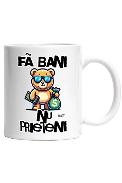StoryGift Romania Cana Fa bani, nu prieteni, urs cu sac de bani avere, 330ml,...