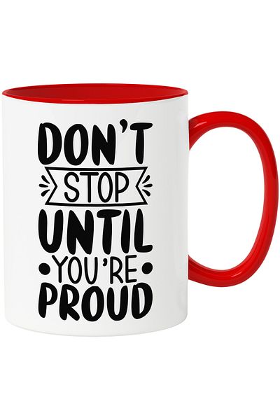 StoryGift Romania Mug with the text "Don't stop until you're proud" - don't stop until you're proud, With ,STG