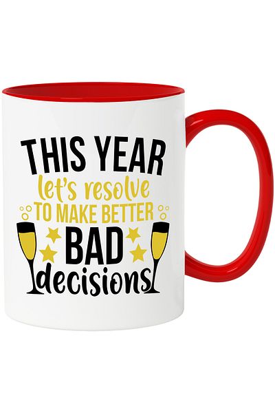 StoryGift Romania Cana Cu Text in Engleza This Year Let's Resolve To Make Better Bad Decisions, Re, Cu ,STG
