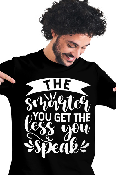 StoryGift Romania Tricou Barbati Cu Mesajul "the Smarter You Get, The Less You Speak" - Cu Cat Devii Mai Int Stg