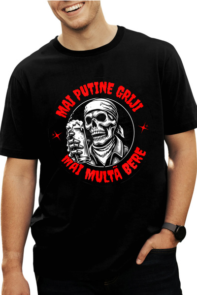 StoryGift Romania Tricou Barbati Mai Putine Griji, Mai Multe Bere Schelete Pi...